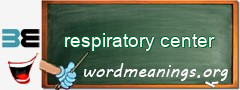 WordMeaning blackboard for respiratory center